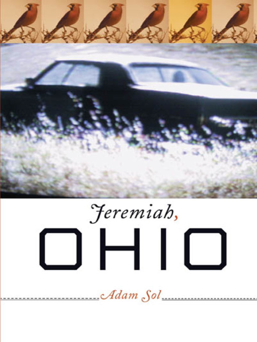Title details for Jeremiah, Ohio by Adam Sol - Available